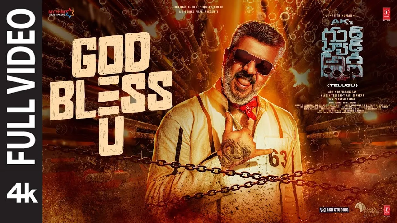 Good Bad Ugly: God Bless U (Full Video) | Ajith Kumar | G V Prakash,Nakash,Meghuhwatt | Bhushan K