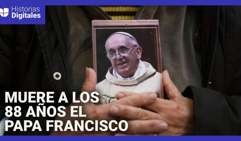 En un minuto: Muere el papa Francisco a los 88 años