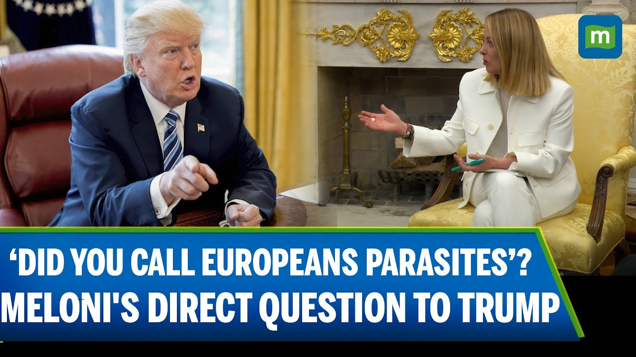 Trump Meloni Meeting: 'Did You Call Europeans Parasites?' Meloni's Direct Question To Trump | N18G