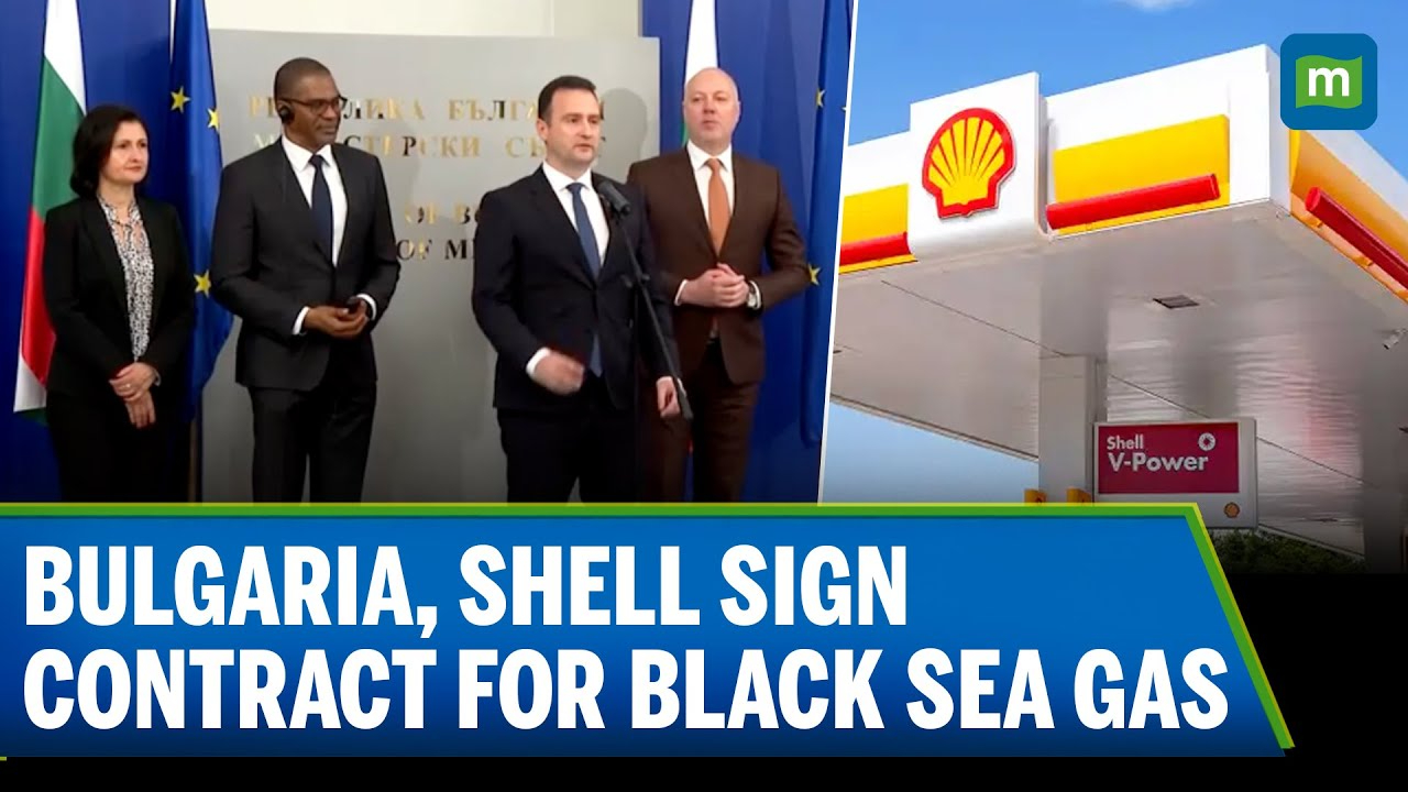 Bulgaria, Shell sign contract for Black Sea gas and oil exploration for 'cheap gas' | N18G