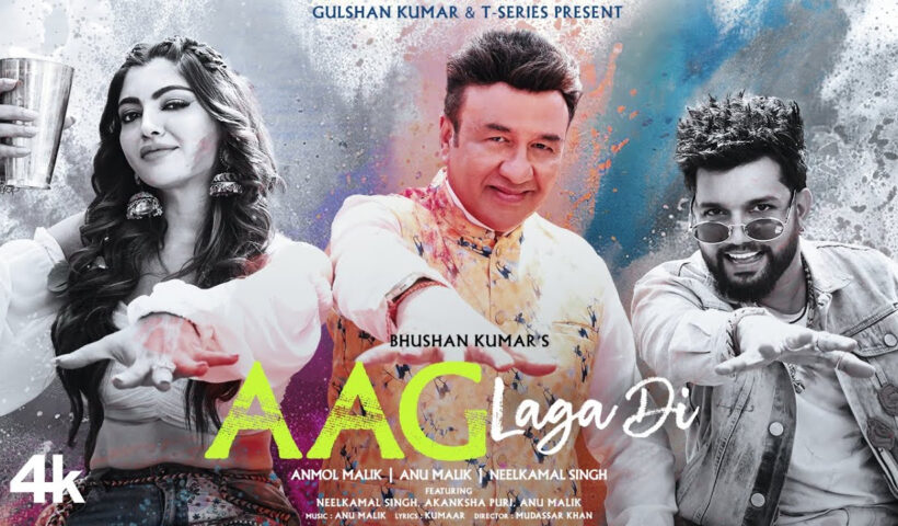 AAG LAGA DI (Full Audio) | Neelkamal Singh, Akanksha Puri | Anu Malik, Anmol Malik | Kumaar