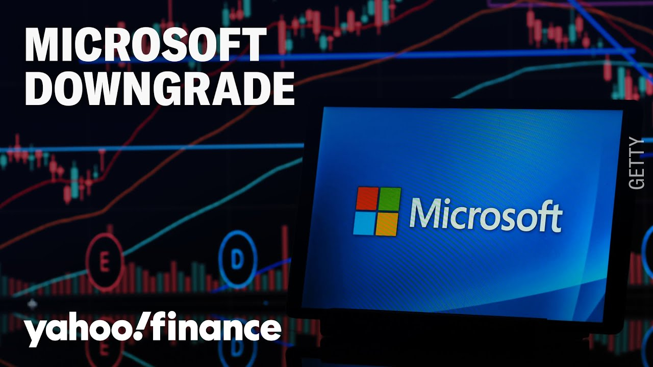 Microsoft: Why this analyst downgraded the company