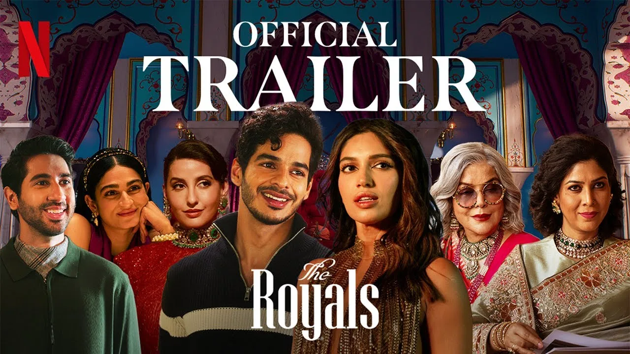 The Royals | Official Trailer | Ishaan Khatter, Bhumi Pednekar, Zeenat Aman, Nora Fatehi