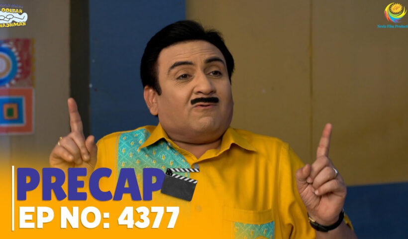 Ep 4377 - PRECAP! | Taarak Mehta Ka Ooltah Chashmah | Tarak Mehta's reverse glasses