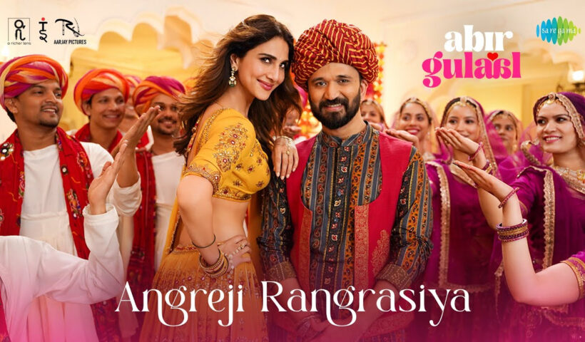 Angreji Rangrasiya | Abir Gulaal | Fawad Khan, Vaani, Amit Trivedi, Chotu K, Akanksha |A Richer Lens
