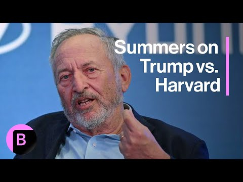 Summers Says Harvard Is Right to Stand Up to Trump